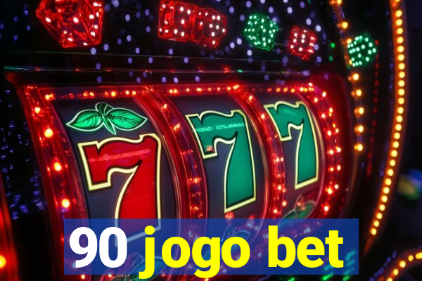 90 jogo bet